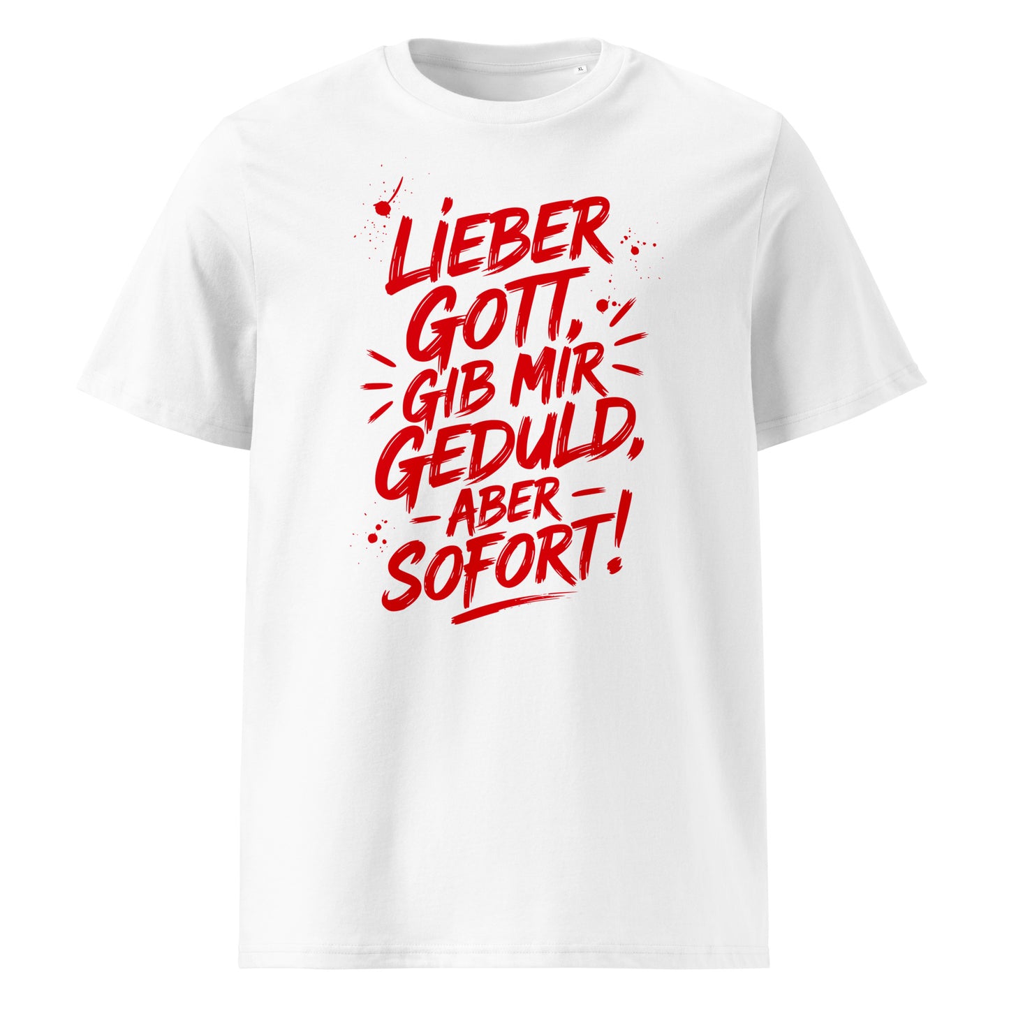 Unisex-Bio-Baumwoll-T-Shirt - Geduld
