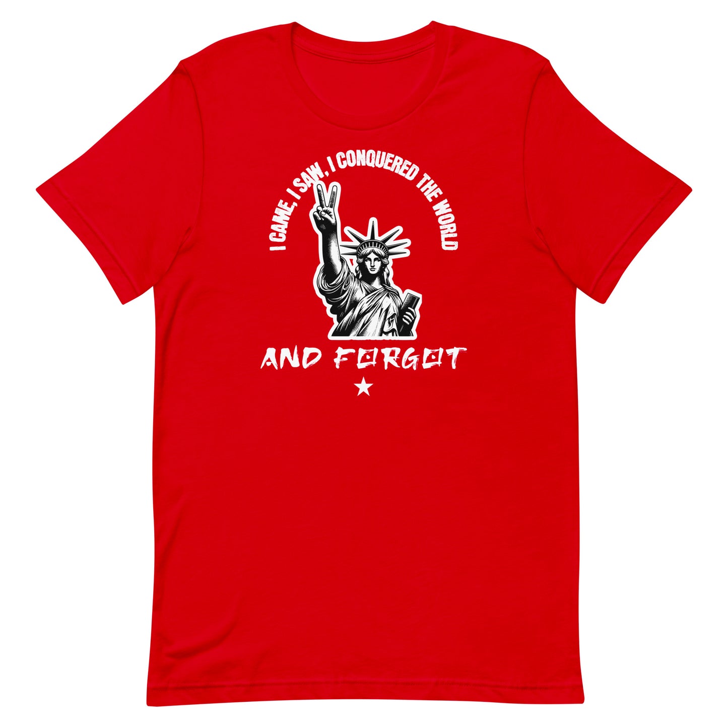 Unisex-T-Shirt - I conquered the World