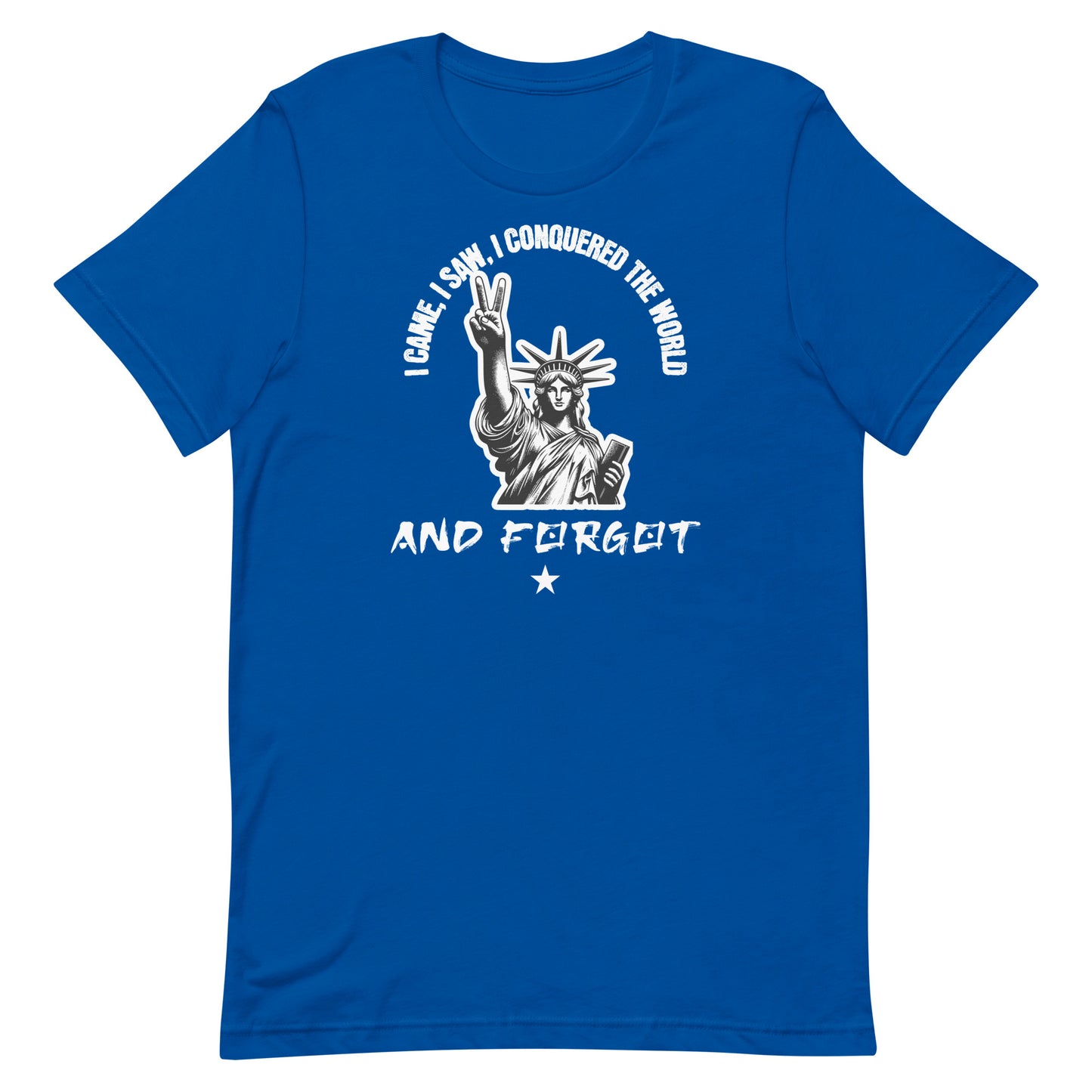 Unisex-T-Shirt - I conquered the World