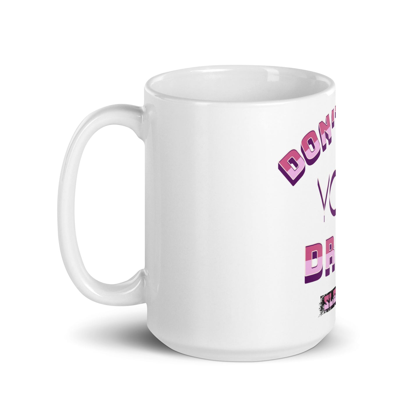 Weiße, glänzende Tasse - Don’t quit your dream
