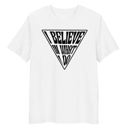 Unisex-Bio-Baumwoll-T-Shirt - I believe-S