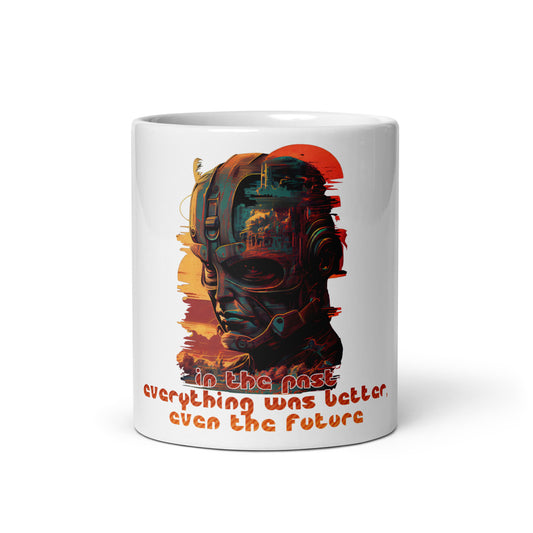 Weiße, glänzende Tasse - Früher war alles